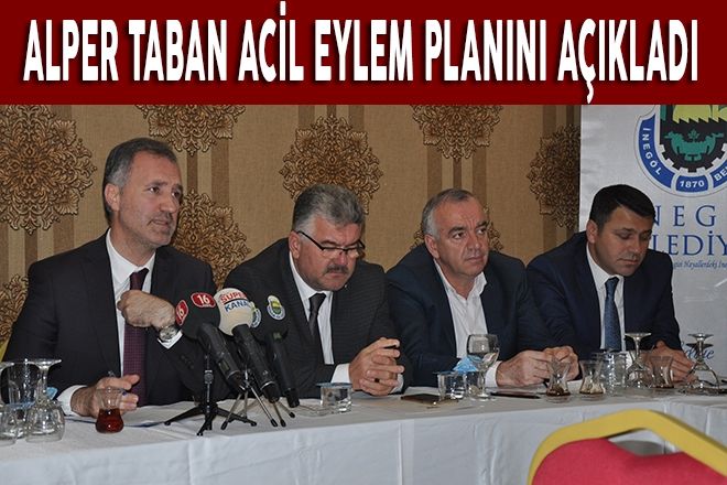 ALPER TABAN ACİL EYLEM PLANINI AÇIKLADI