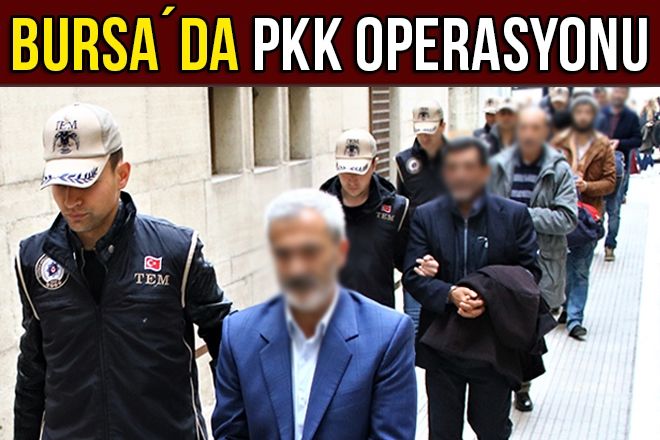  BURSA´DA PKK OPERASYONU