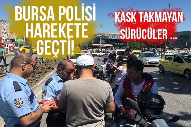 BURSA POLİSİ HAREKETE GEÇTİ! 