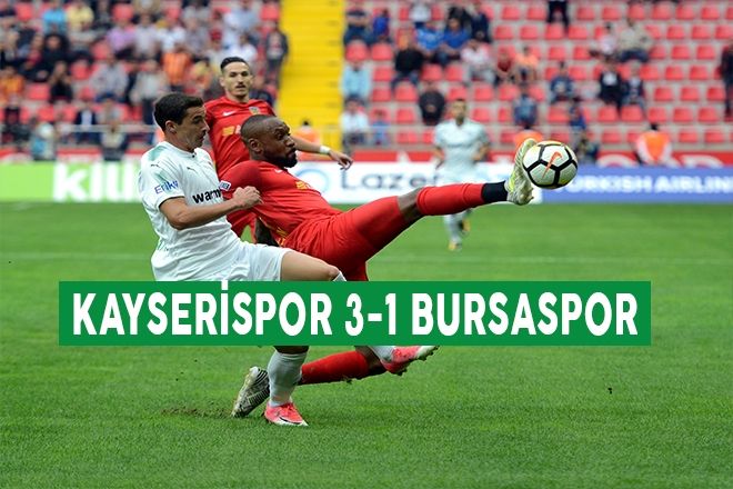 KAYSERİSPOR 3-1 BURSASPOR