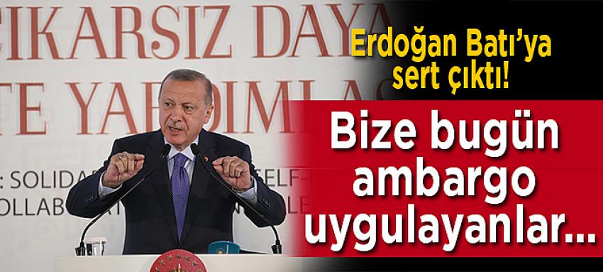 Başkan Erdoğan`dan silah ambargosuna yanıt 