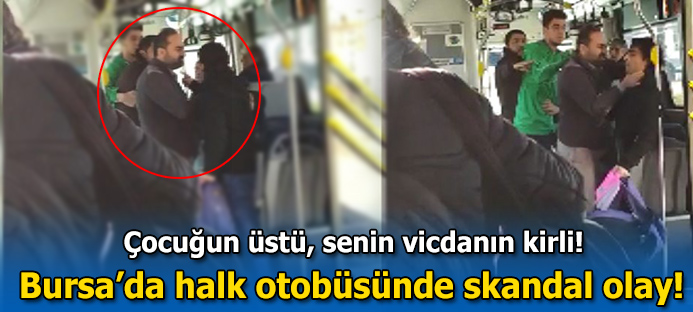 Bursa`da özel halk otobüsü skandalı!