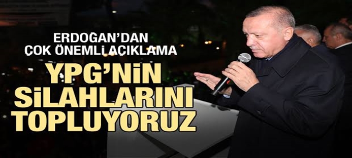 Cumhurbaşkanı Erdoğan: `YPG`ye 33 bin tır silah verildi, depoları bulduk topluyoruz`
