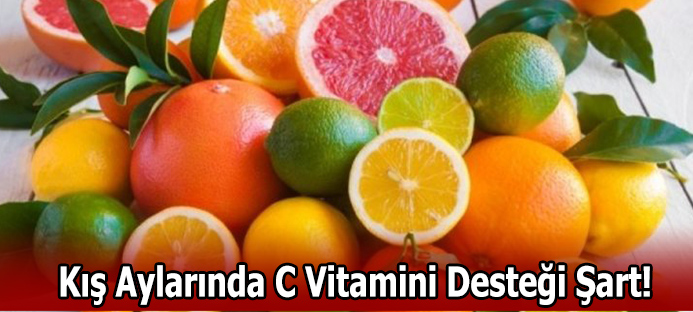 Kış Aylarında C Vitamini Desteği Şart! 