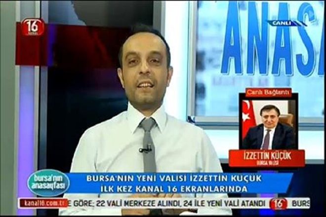 BURSA´NIN YENİ VALİSİ İLK KEZ KANAL16 EKRANLARINI TERCİH ETTİ
