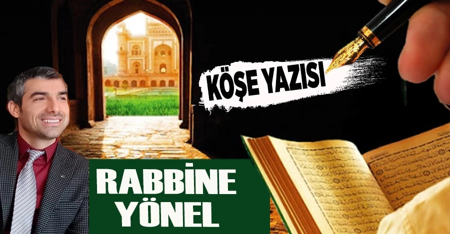 RABBİNE YÖNEL