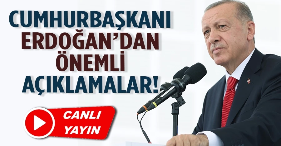 Cumhurbaşkanı Erdoğan