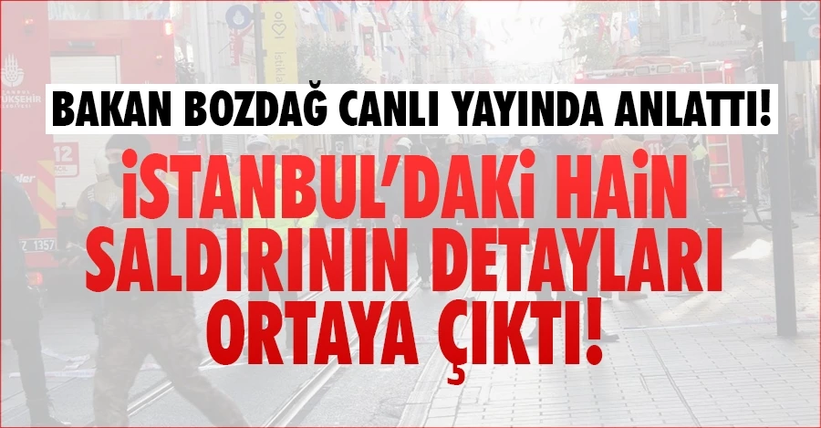 Bakan Bozdağ canlı yayında anlattı: İstanbul