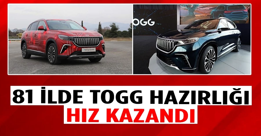 81 ilde Togg hazırlığı! Tarih verildi