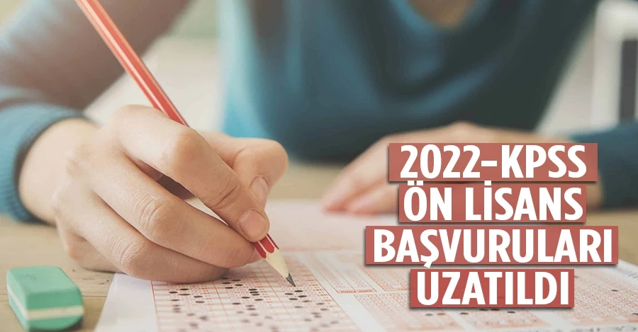 2022-KPSS Ön Lisans başvuruları uzatıldı   