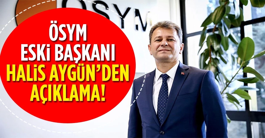 Görevden alınan ÖSYM eski başkanı Halis Aygün