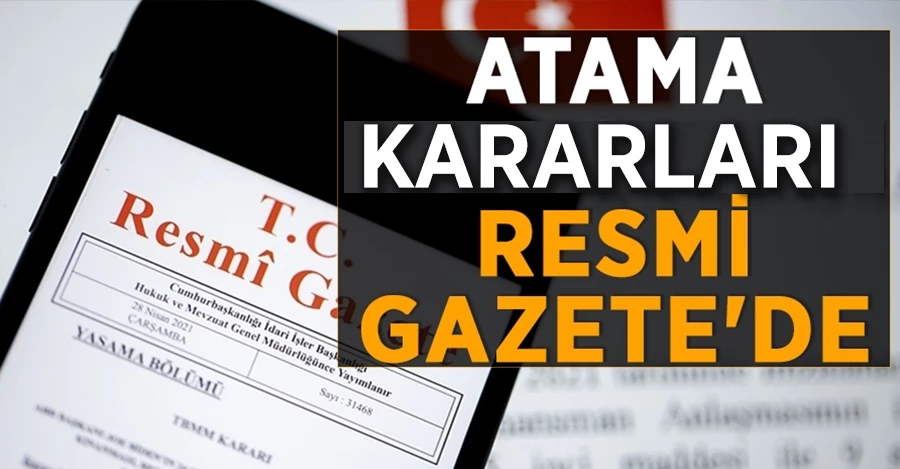 Atama kararları Resmi Gazete