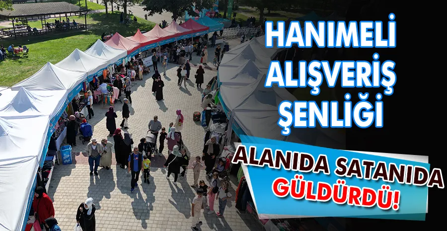 Hanımeli Alışveriş Şenliği Alanı Da Satanı Da Güldürdü