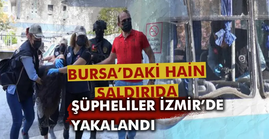 Bursa’daki hain saldırıda yeni gelişme!