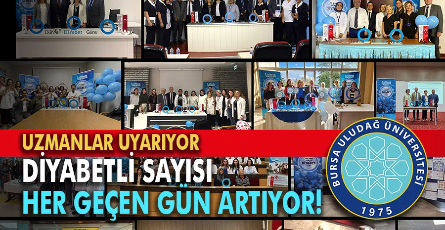 Bursa Uludağ Üniversitesinden diyabet konusunda uyarı
