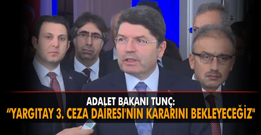 Adalet Bakanı Tunç, Gezi Parkı davası sanığı Can Atalay hakkında açıklama yaptı