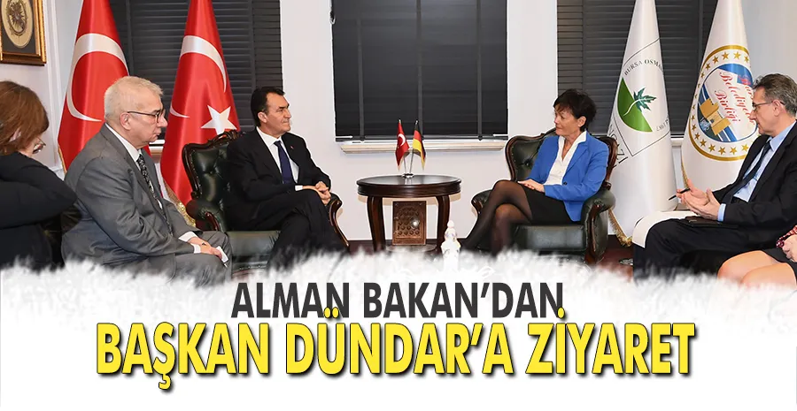 Alman Bakan, Başkan Dündar’ı ziyaret etti