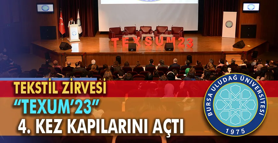 Tekstil Zirvesi “TEXUM’23” 4. kez kapılarını açtı