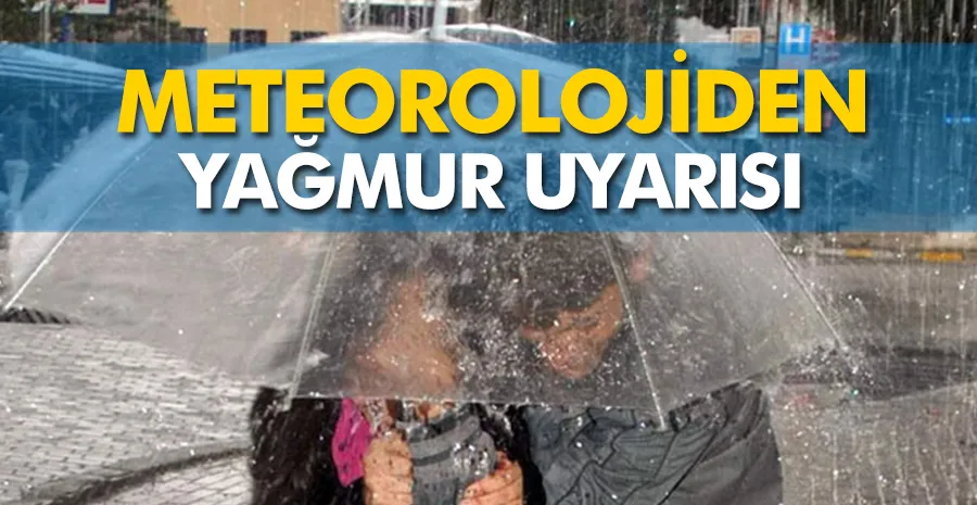 Meteorolojiden yağmur uyarısı   