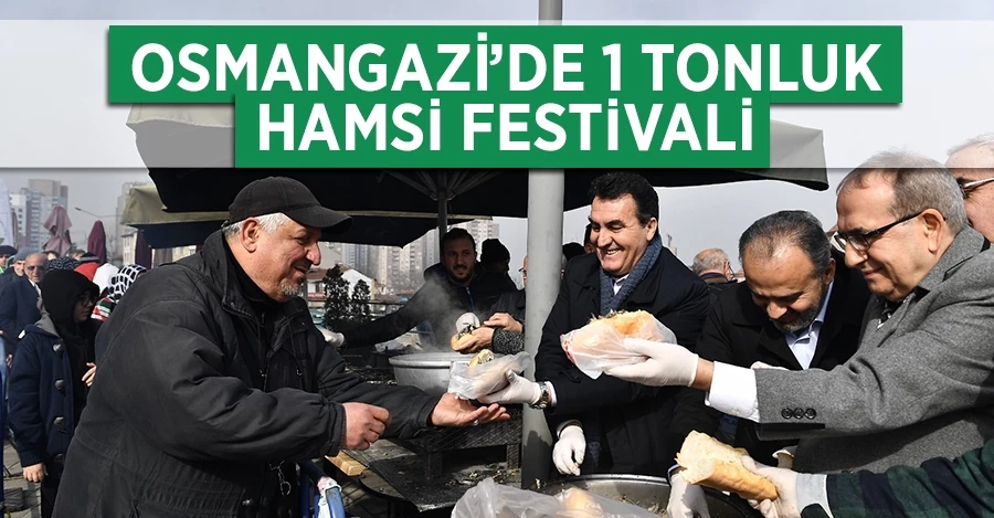Osmangazi’de 1 tonluk hamsi festivali