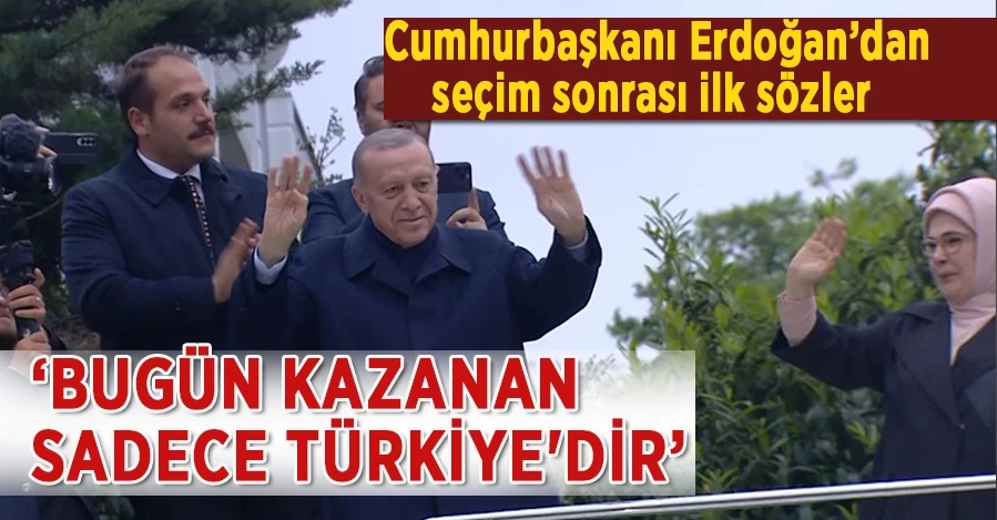 Cumhurbaşkanı Erdoğan: 
