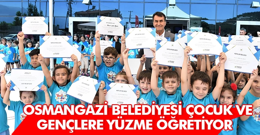Osmangazi Belediyesi çocuk ve gençlere yüzme öğretiyor