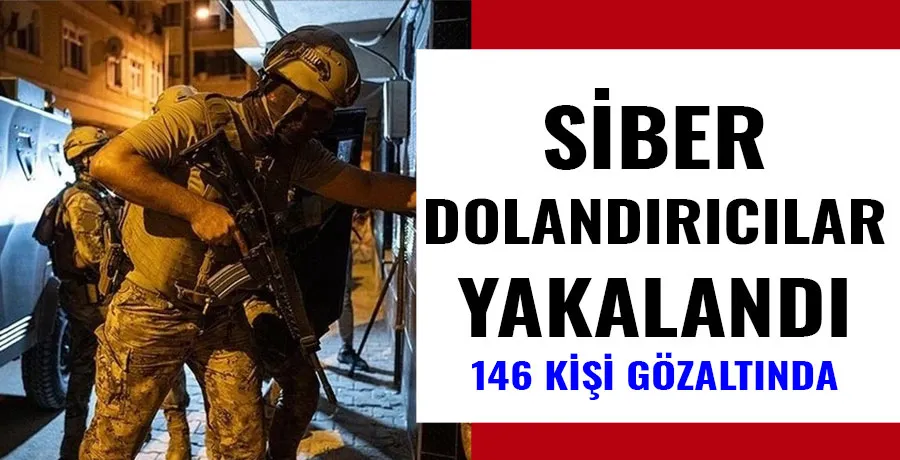 Siber korsanlara darbe: Sibergöz-23 operasyonunda 146 kişi gözaltında