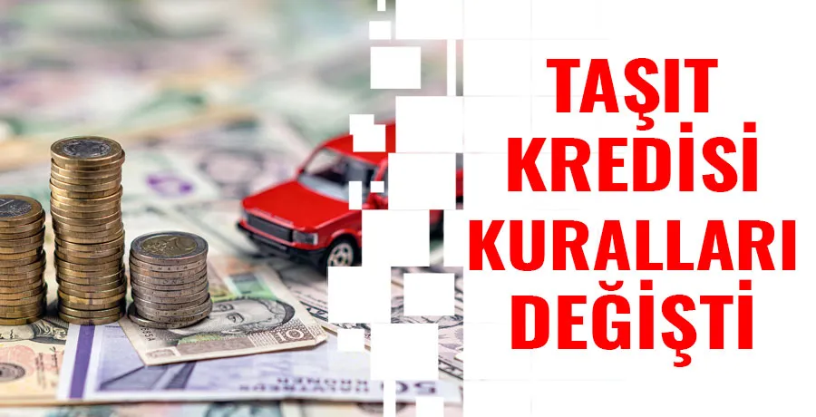 BDDK taşıt kredisi sınırlarını değiştirdi