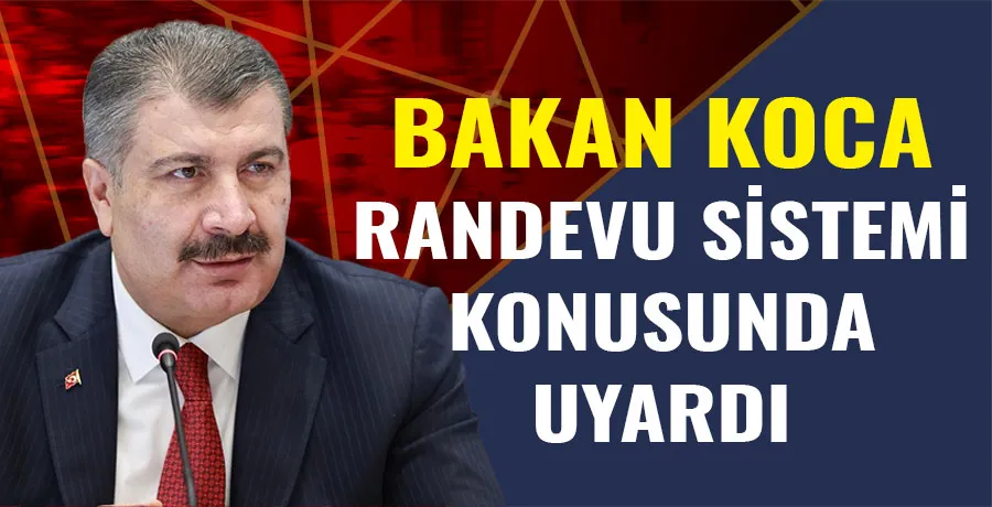 Sağlık Bakanı Fahrettin Koca, randevu yönetiminde yeni tedbirler açıkladı