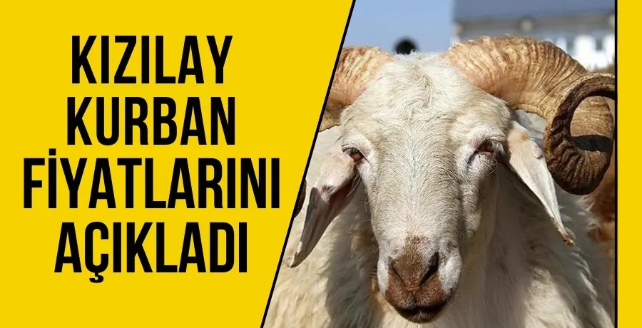 Kızılay 2024 kurban bedel fiyatları açıklandı
