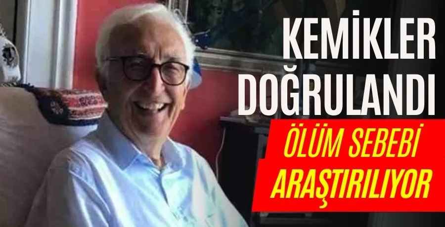 Bulunan kemiklerin hepsi Korhan Berzeg’e ait