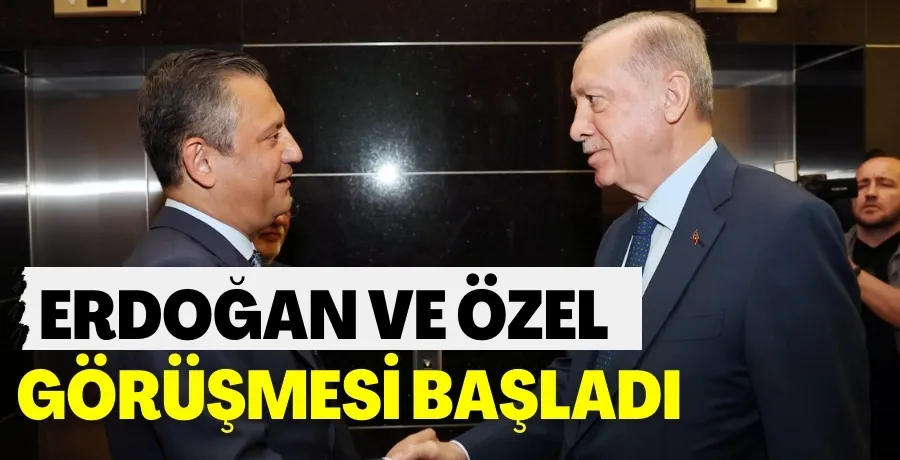 İki lider arasında kritik görüşme: Özgür Özel AK Parti Genel Merkezi