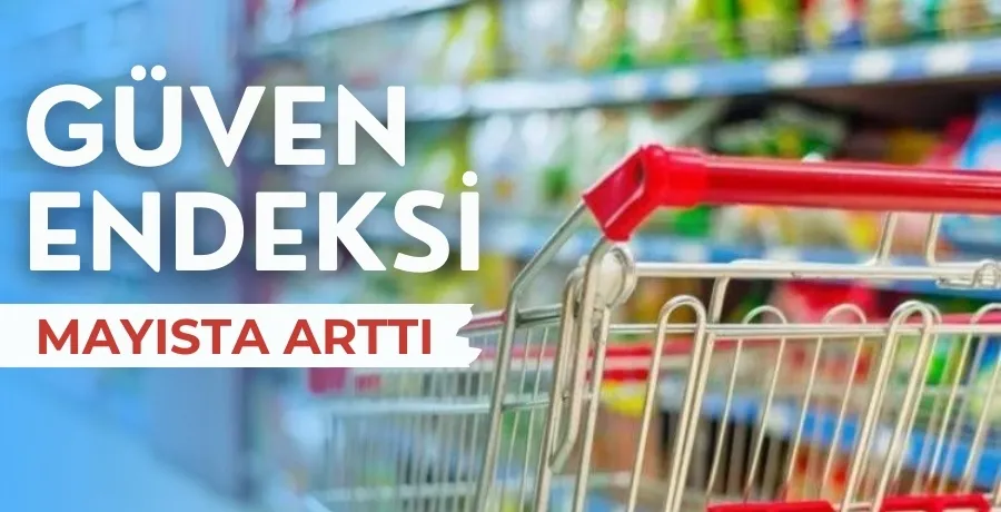 Tüketici Güven Endeksi mayıs ayında yüzde 0,1 artış gösterdi