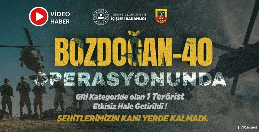 Bozdoğan-40 operasyonunda gri kategorideki terörist etkisiz hale getirildi