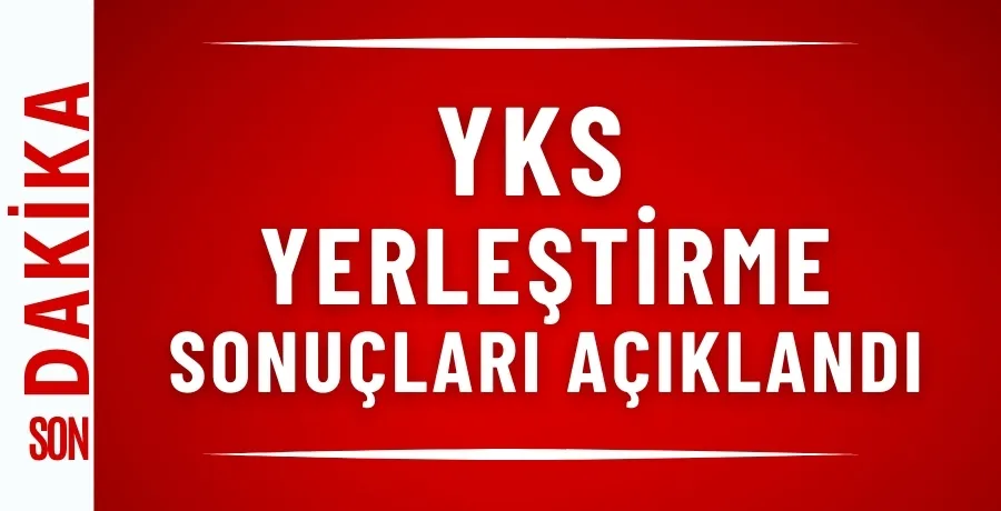 YKS tercih sonuçları açıklandı
