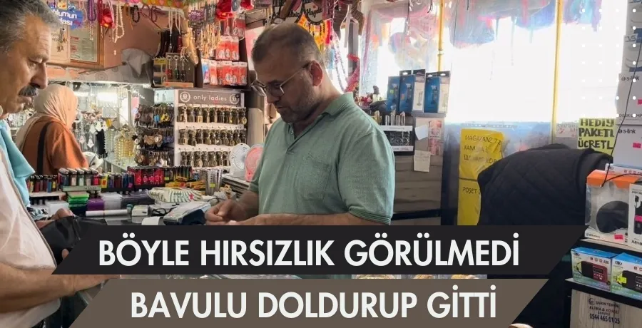 Böyle hırsızlık görülmedi ,bavulu doldurup gitti