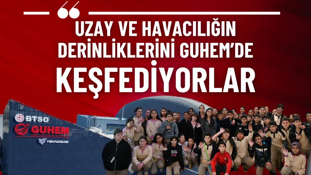 Uzay ve havacılığın derinliklerini GUHEM’de keşfediyorlar