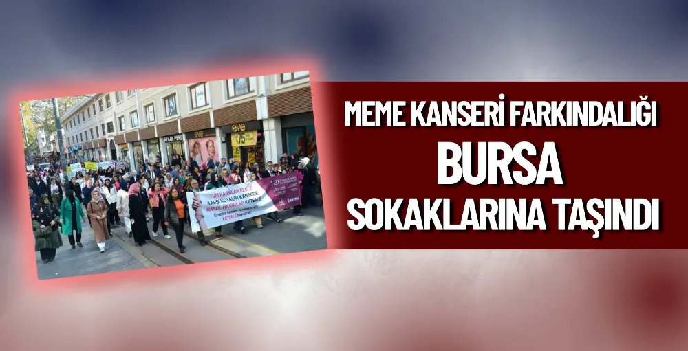 Meme kanseri farkındalığı Bursa sokaklarına taşındı