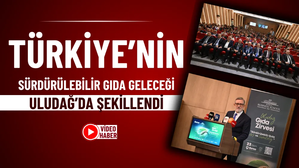 Türkiye’nin sürdürülebilir gıda geleceği Uludağ’da şekillendi