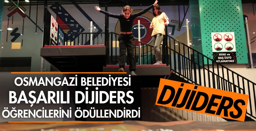Osmangazi Belediyesi başarılı dijiders öğrencilerini ödüllendirdi