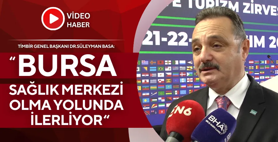 TİMBİR Genel Başkanı Dr.Süleyman Basa: 