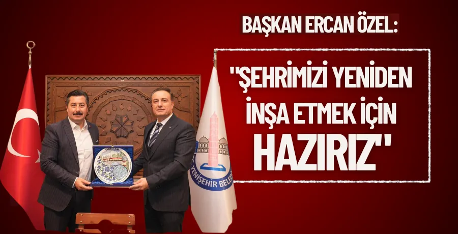 Başkan Ercan Özel: 