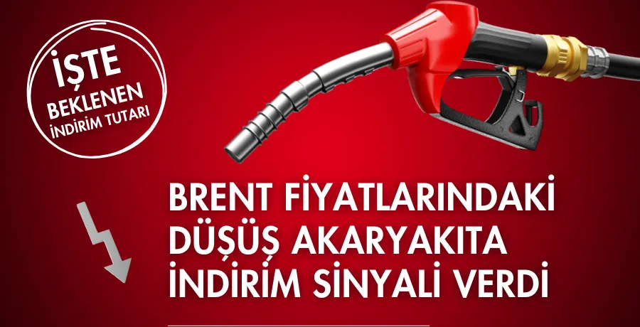 Brent fiyatlarındaki düşüş akaryakıta indirim sinyali verdi