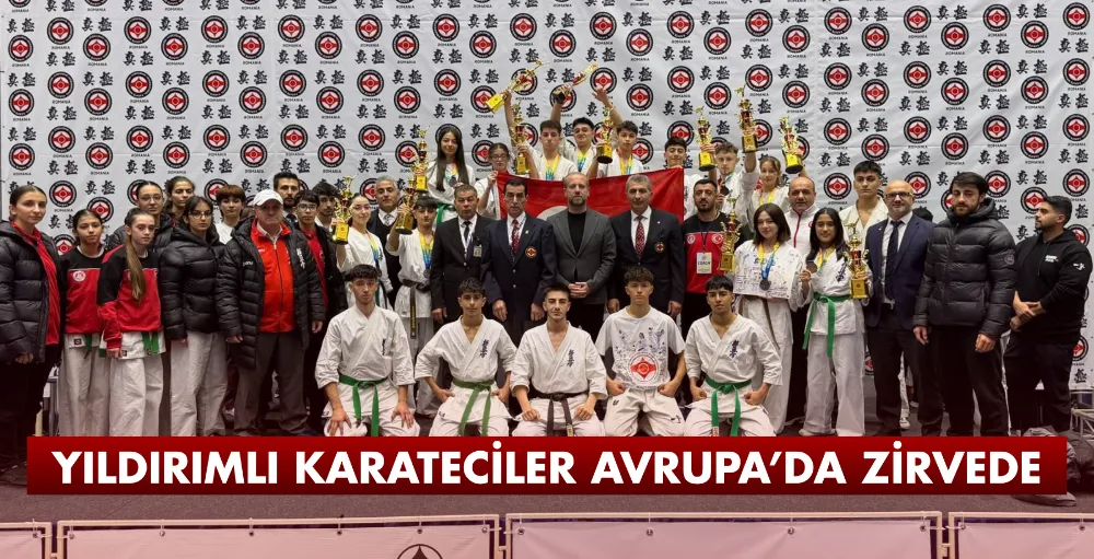 Yıldırımlı karateciler Avrupa’da zirvede