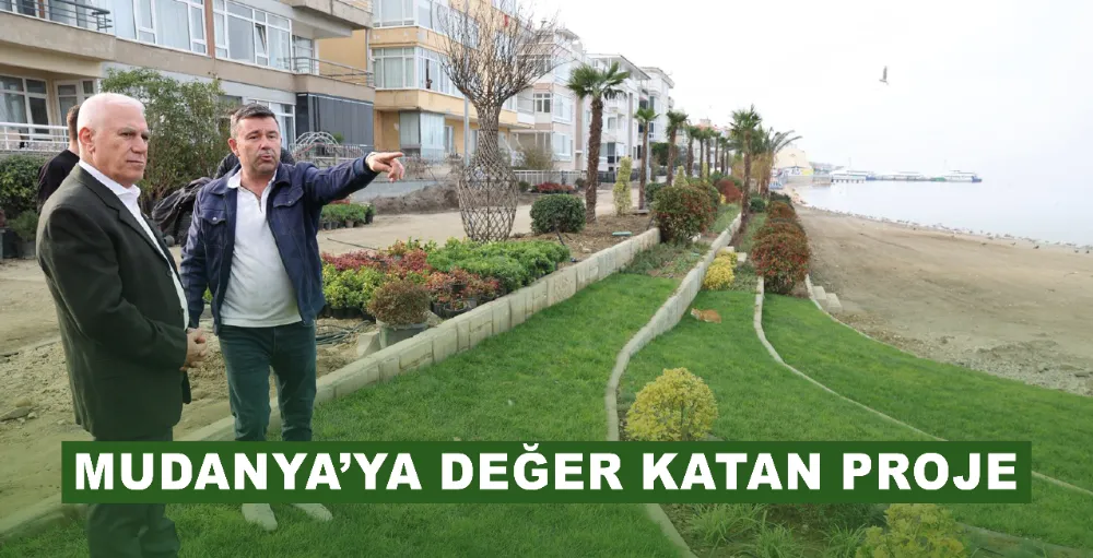 Mudanya’ya değer katan proje