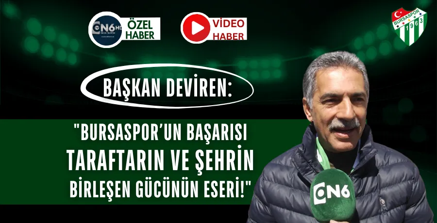 Başkan Deviren: 