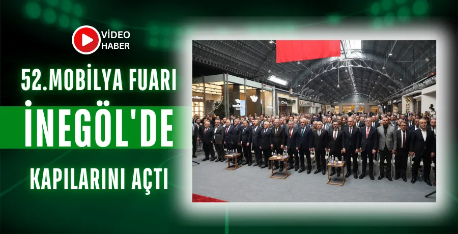 52.Mobilya Fuarı İnegöl