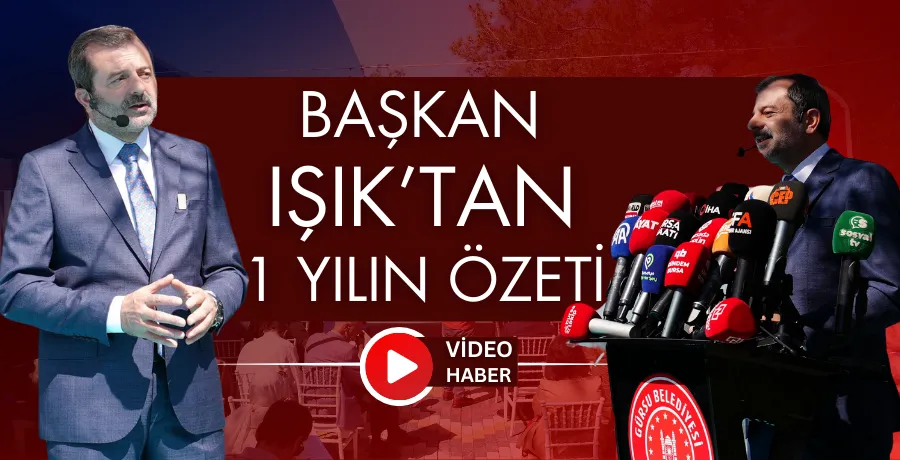 Başkan Işık’tan bir yılın özeti