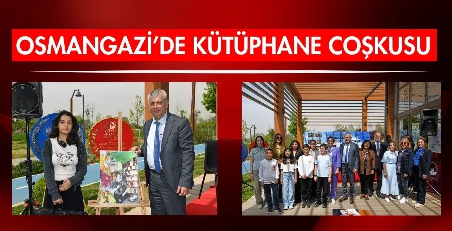 Osmangazi’de kütüphane coşkusu