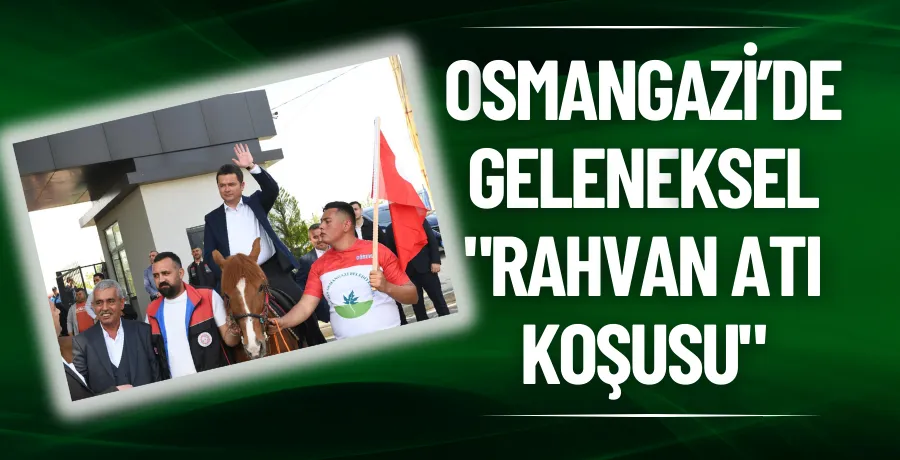 Osmangazi’de geleneksel 